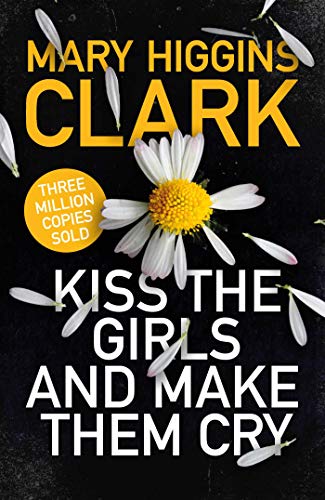 Kiss the Girls and Make Them Cry von Simon & Schuster